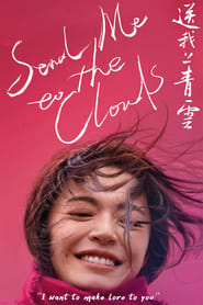 Send Me to the Clouds (2019)