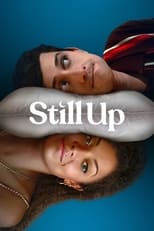 Still Up: Season 1 (2023)