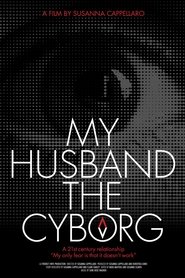 My Husband, the Cyborg (2025)