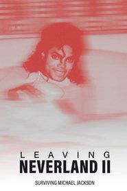 Leaving Neverland 2: Surviving Michael Jackson (2025)