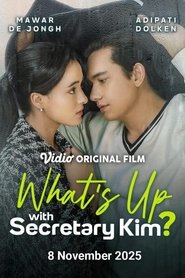 What’s Up with Secretary Kim? (2025)