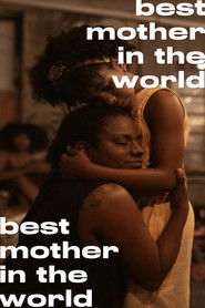 The Best Mother in the World (2025)