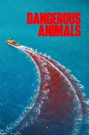 Dangerous Animals (2025)
