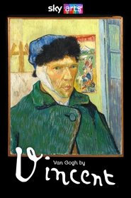 Van Gogh by Vincent (2025)