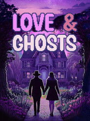 Love & Ghosts (2025)