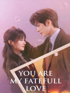 You Are My Fateful Love (2026)