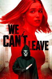 We Can’t Leave (2025)