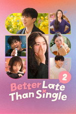 Better Late Than Single: Season 2 (2026)
