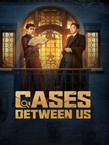 Cases Between Us (2026)