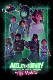 Milky☆Subway: The Galactic Limited Express – the Movie (2026)